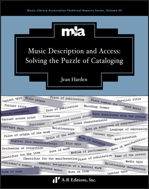 Read more about the article MLA Technical Reports No. 34 Released: Music Description and Access by Jean Harden