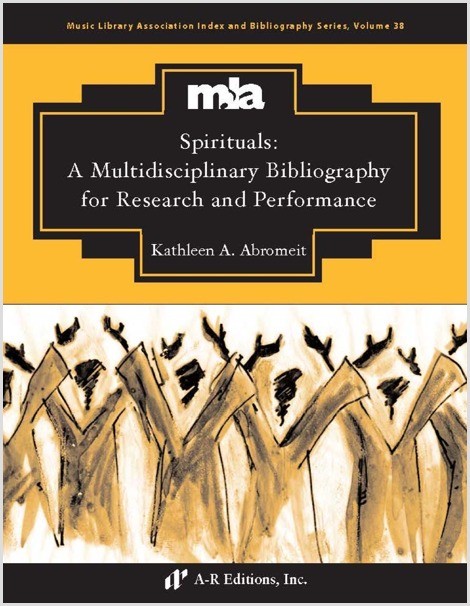 Read more about the article Spirituals: A Multidisciplinary Bibliography for Research and Performance