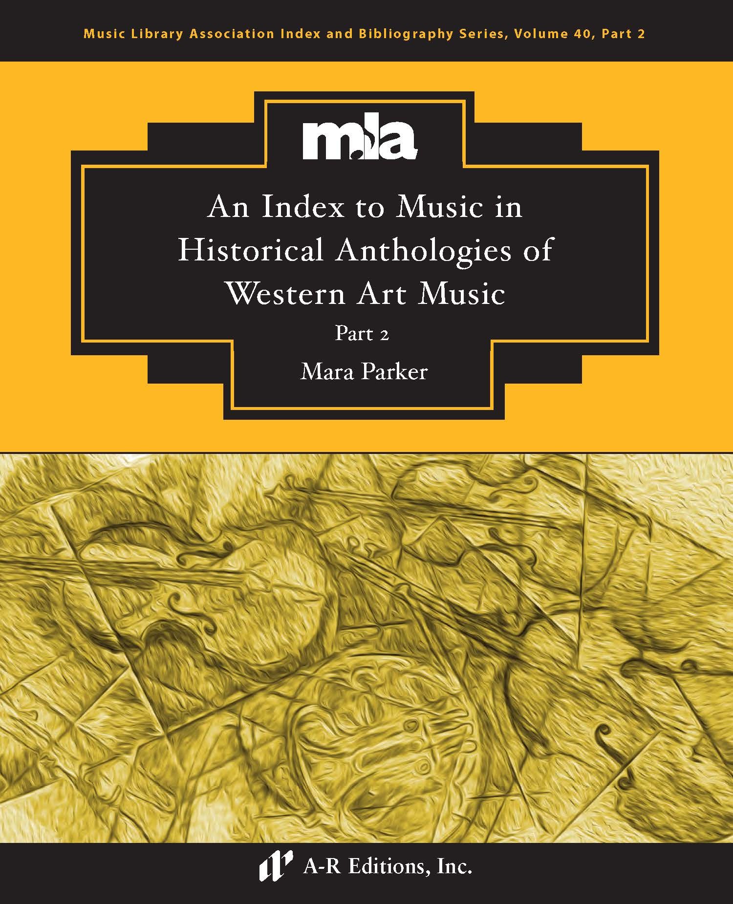 You are currently viewing An Index to Music in Selected Historical Anthologies of Western Art Music: Part 1