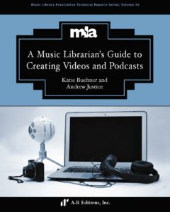 a music librarians guide to creating videos and podcasts book cover